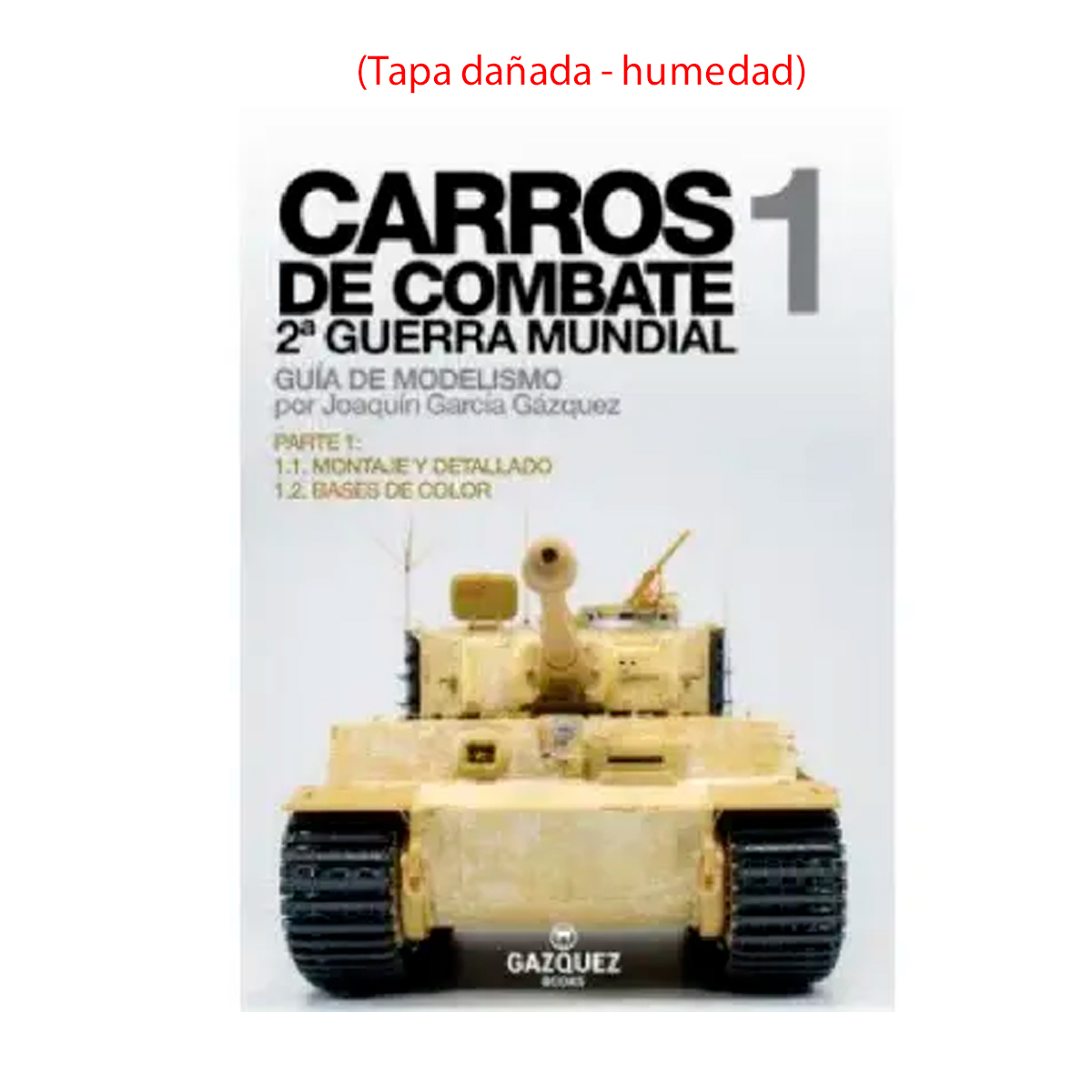 ak-interactive-carros-de-combate-2-guerra-mundial-volumen-1-di-joaquin-garcia-ga image 1